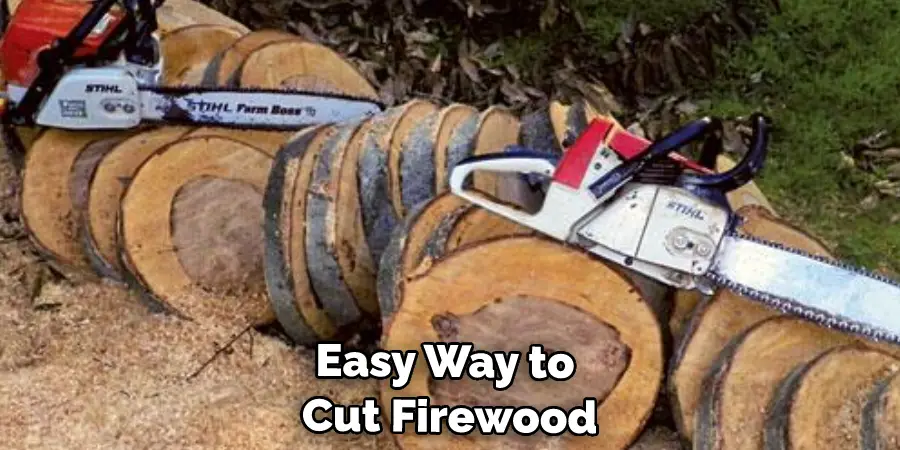 Easy Way to Cut Firewood