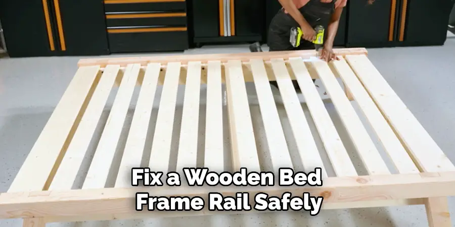 Fix a Wooden Bed Frame Rail Safely