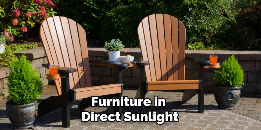 Furniture in Direct Sunlight