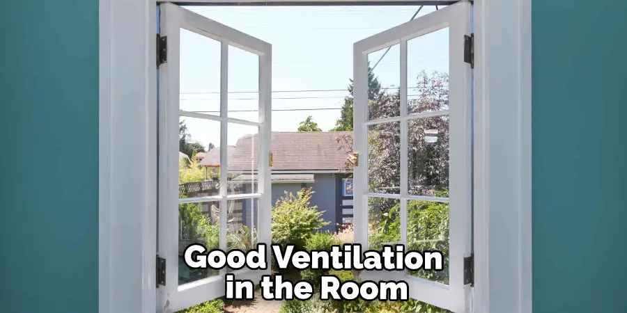 Good Ventilation in the Room
