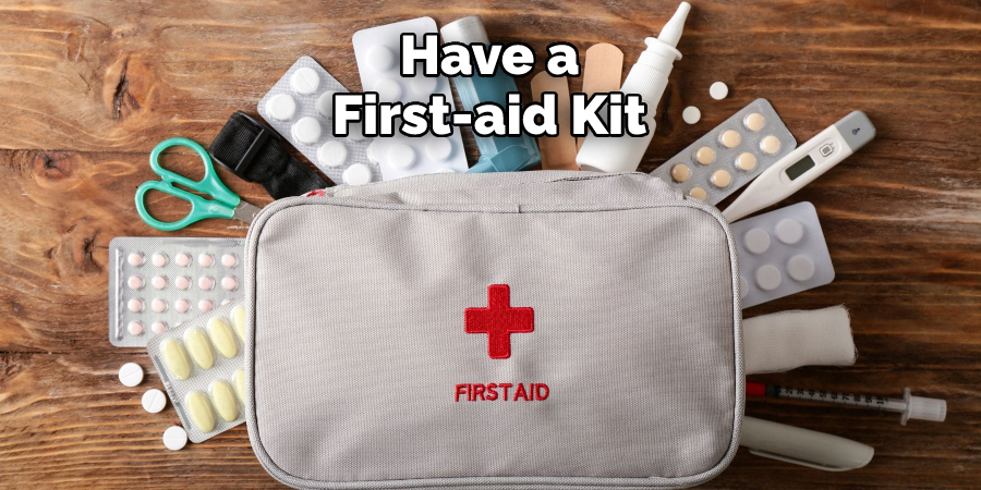 Have a First-aid Kit