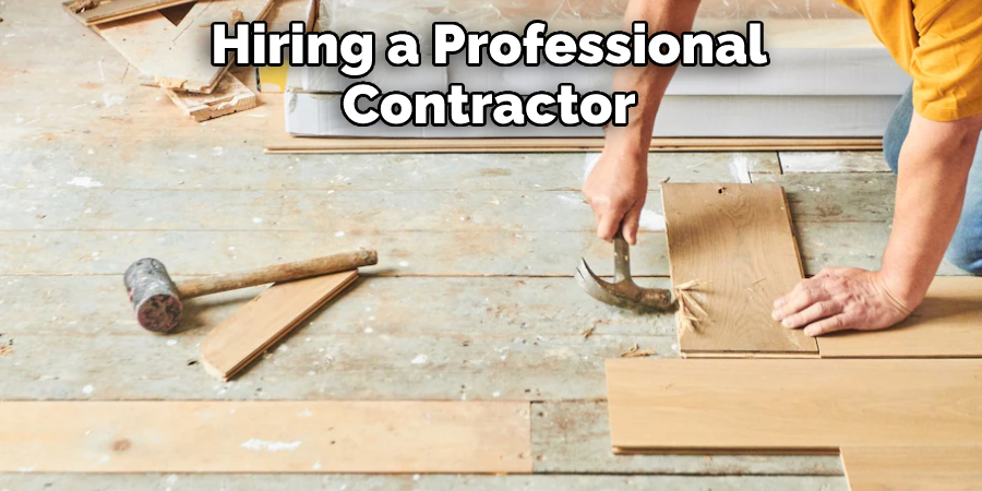 Hiring a Professional Contractor