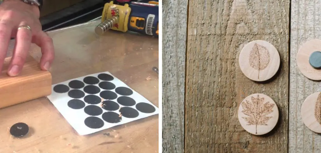 How to Attach Magnets to Wood