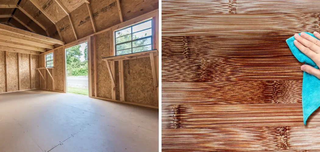 How to Clean the Inside of a Wooden Shed
