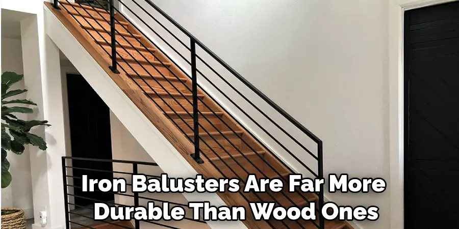 Iron Balusters Are Far More Durable Than Wood Ones
