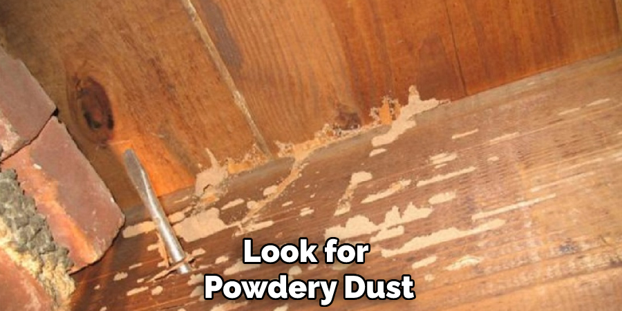 Look for Powdery Dust