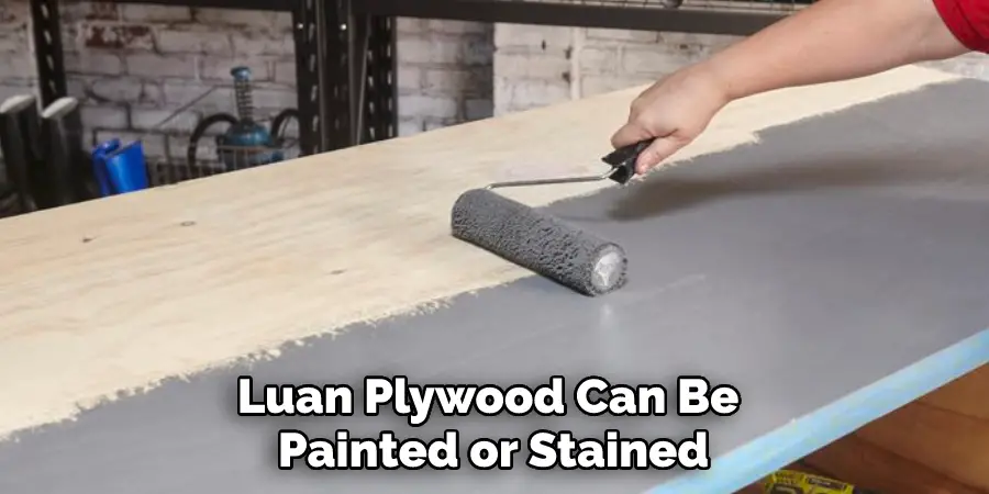 Luan Plywood Can Be Painted or Stained