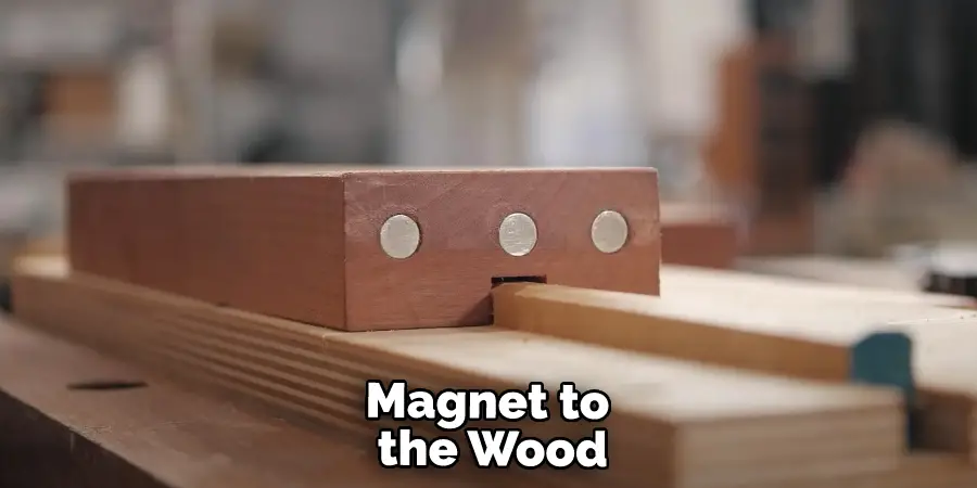 Magnet to the Wood