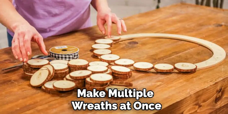 Make Multiple Wreaths at Once