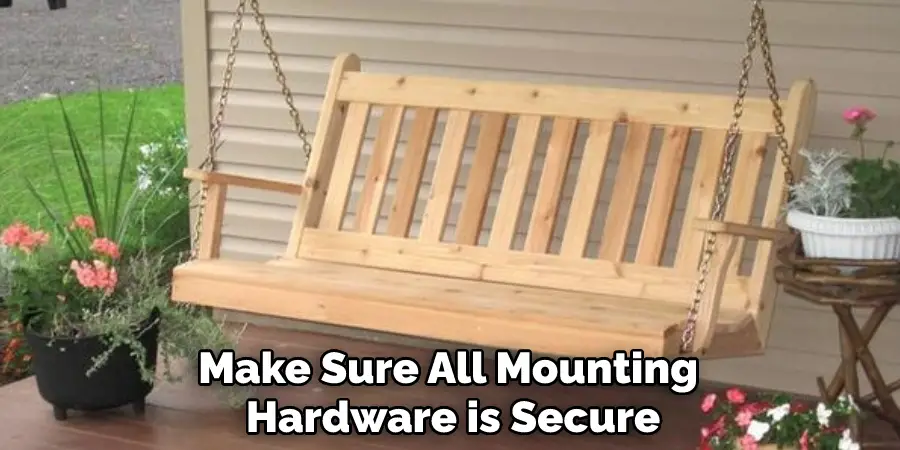 Make Sure All Mounting Hardware is Secure