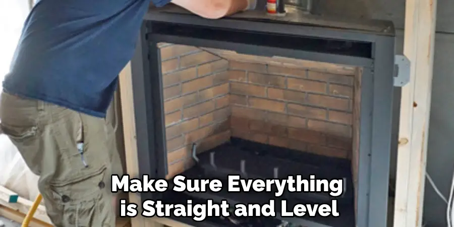 Make Sure Everything is Straight and Level