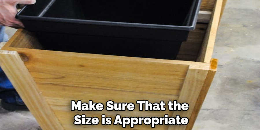 Make Sure That the Size is Appropriate