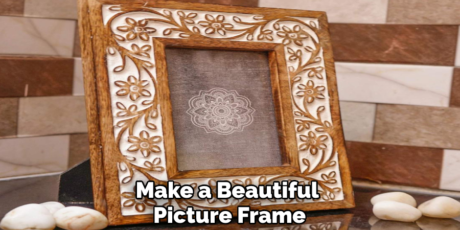 Make a Beautiful Picture Frame