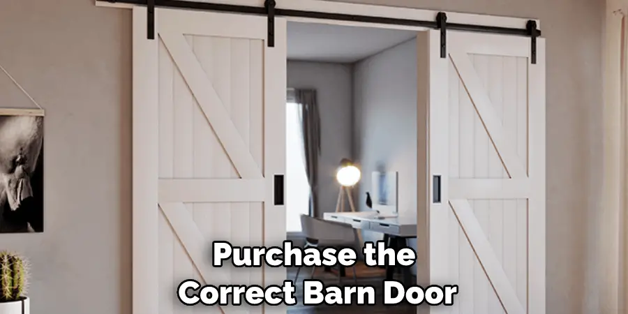 Purchase the Correct Barn Door