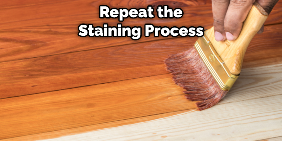 Repeat the Staining Process