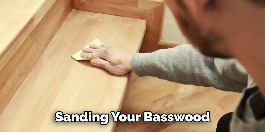 Sanding Your Basswood