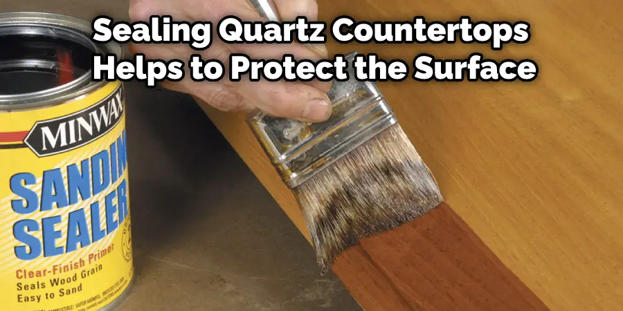 Sealing Quartz Countertops Helps to Protect the Surface