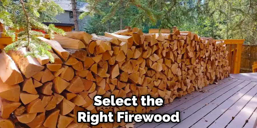 Select the Right Firewood