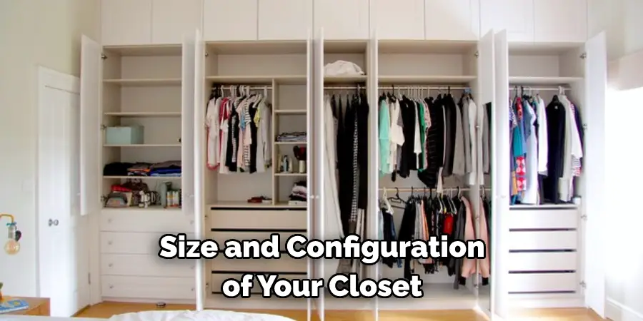Size and Configuration of Your Closet