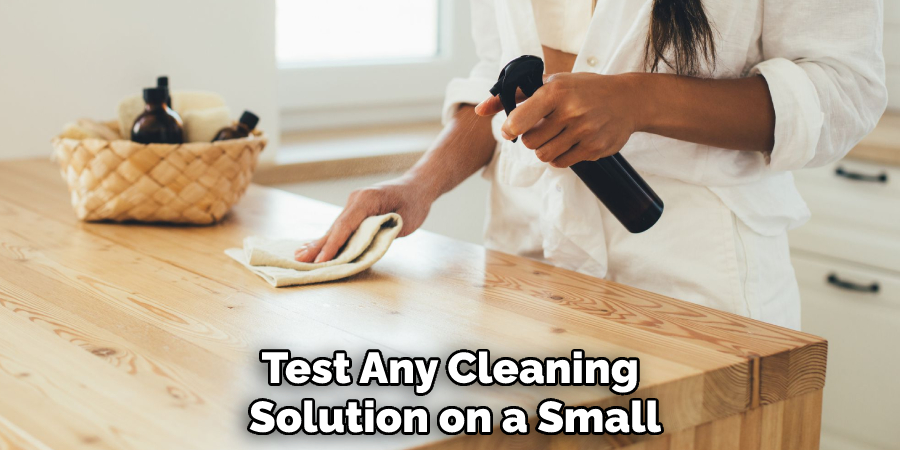 Test Any Cleaning Solution on a Small