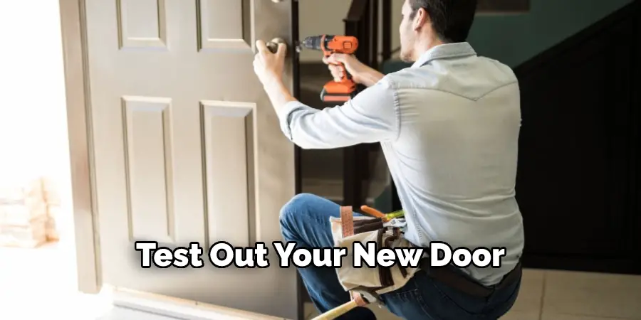 Test Out Your New Door