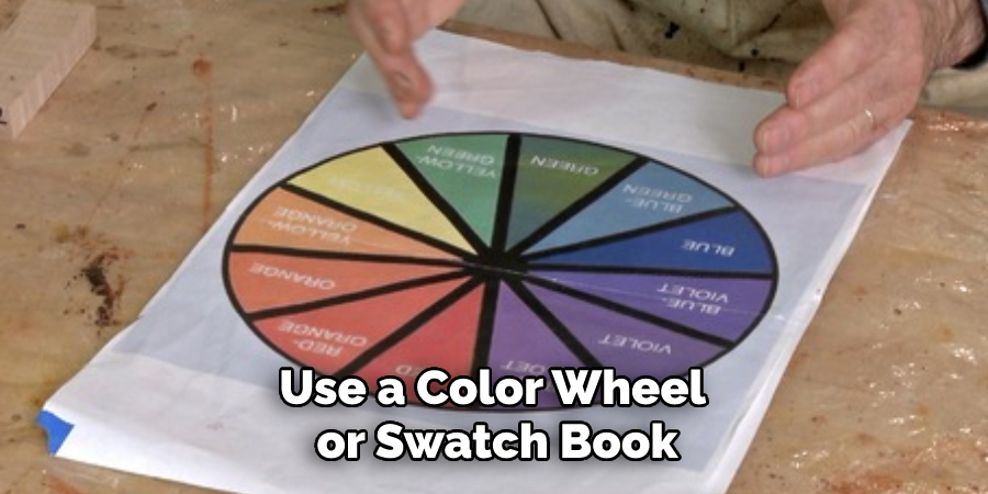 Use a Color Wheel or Swatch Book