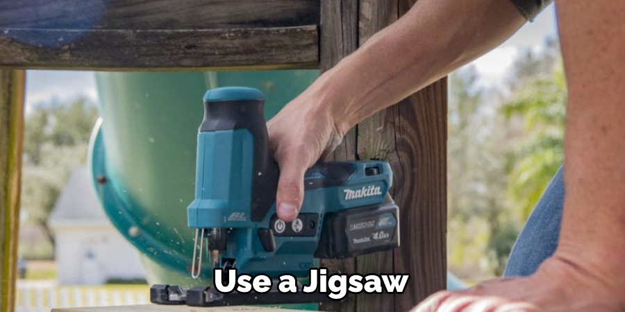 Use a Jigsaw
