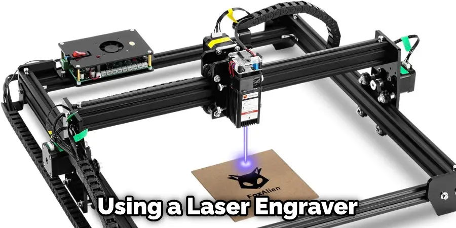 Using a Laser Engraver