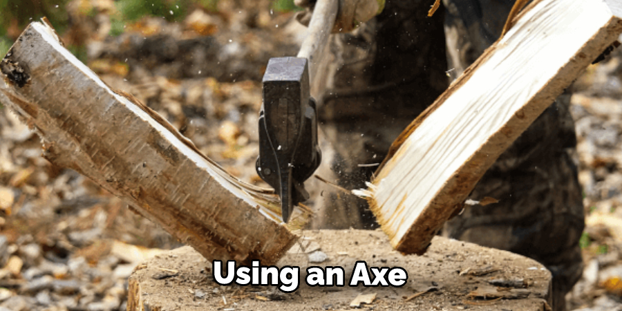 Using an Axe