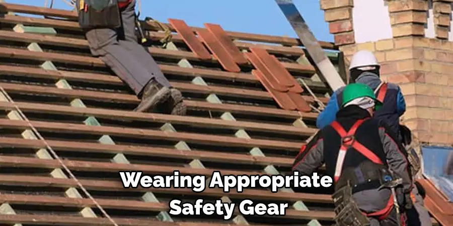 Wearing Appropriate Safety Gear