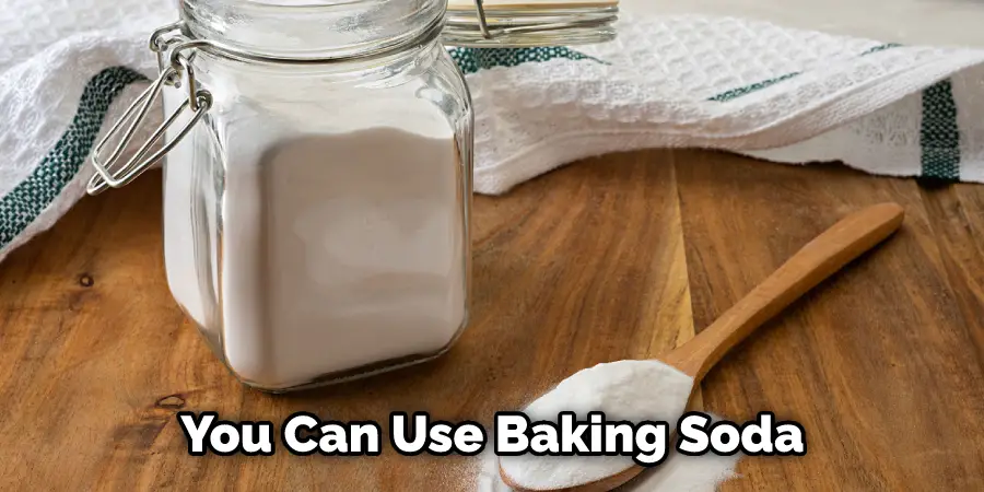  You Can Use Baking Soda