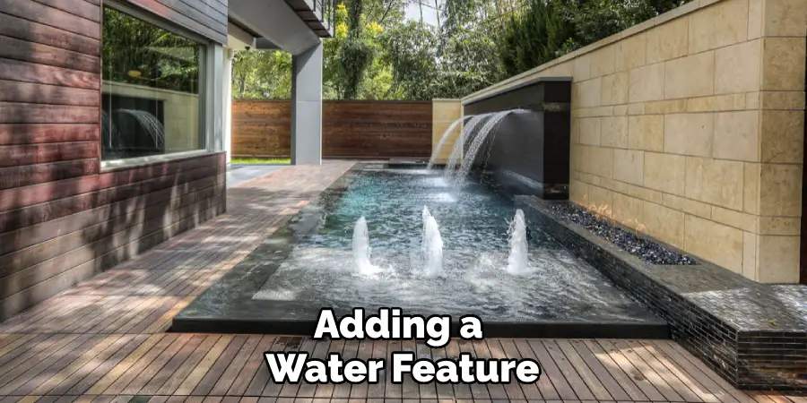 Adding a Water Feature