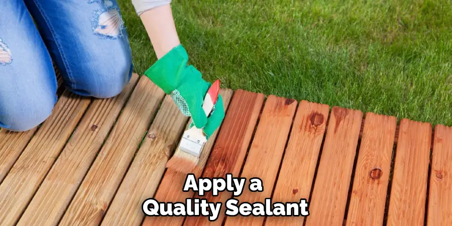 Apply a Quality Sealant