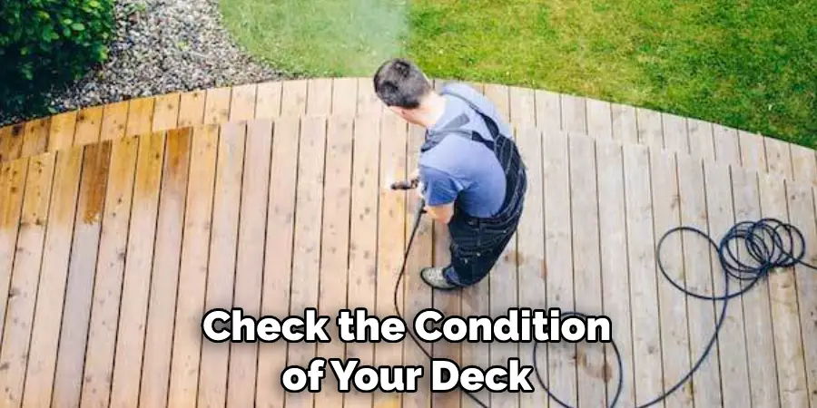 Check the Condition of Your Deck