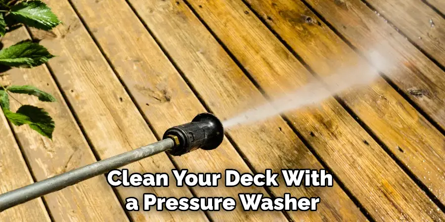 Clean Your Deck With a Pressure Washer