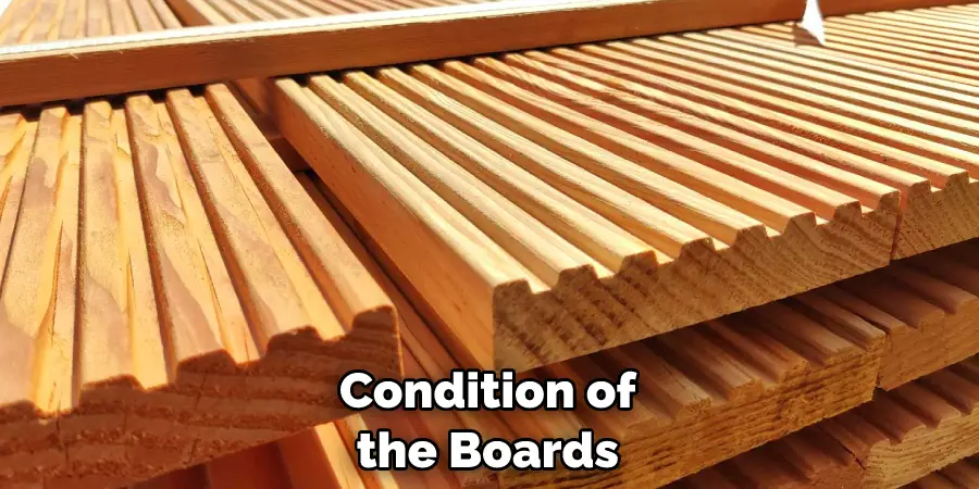 Condition of the Boards