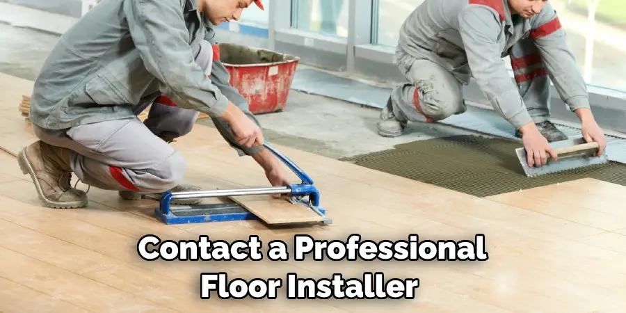 Contact a Professional Floor Installer 