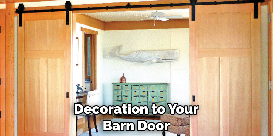 Decoration to Your Barn Door