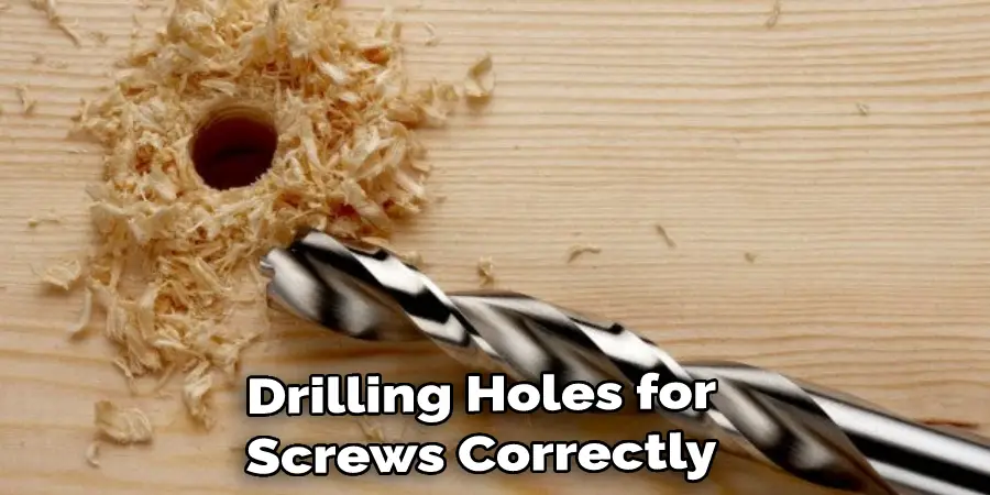 Drilling Holes for Screws Correctly