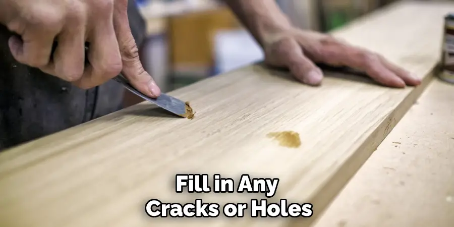 Fill in Any Cracks or Holes