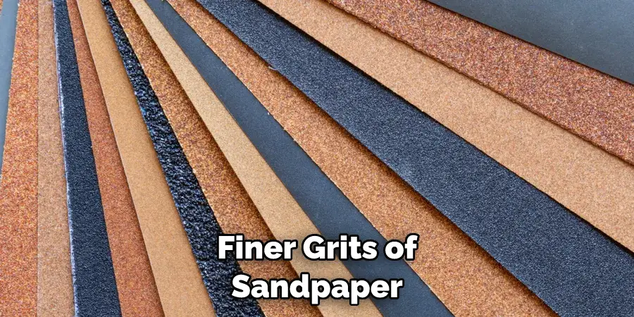 Finer Grits of Sandpaper