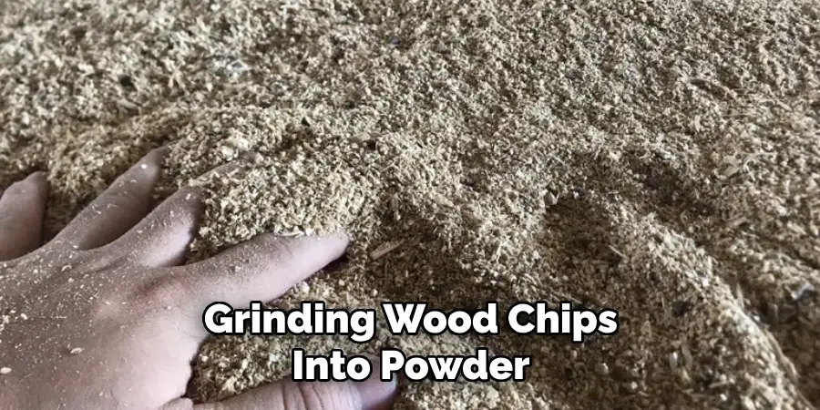 Grinding Wood Chips Into Powder