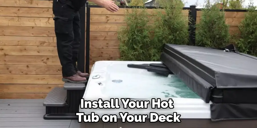 Install Your Hot Tub on Your Deck