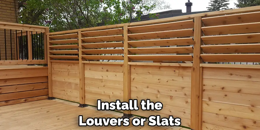 Install the Louvers or Slats