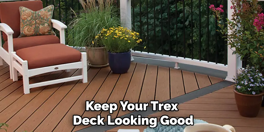 Keep Your Trex Deck Looking Good