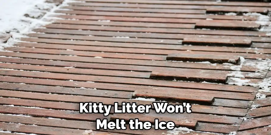 Kitty Litter Won’t Melt the Ice