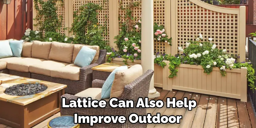 Lattice Can Also Help Improve Outdoor