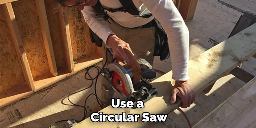 Use a Circular Saw