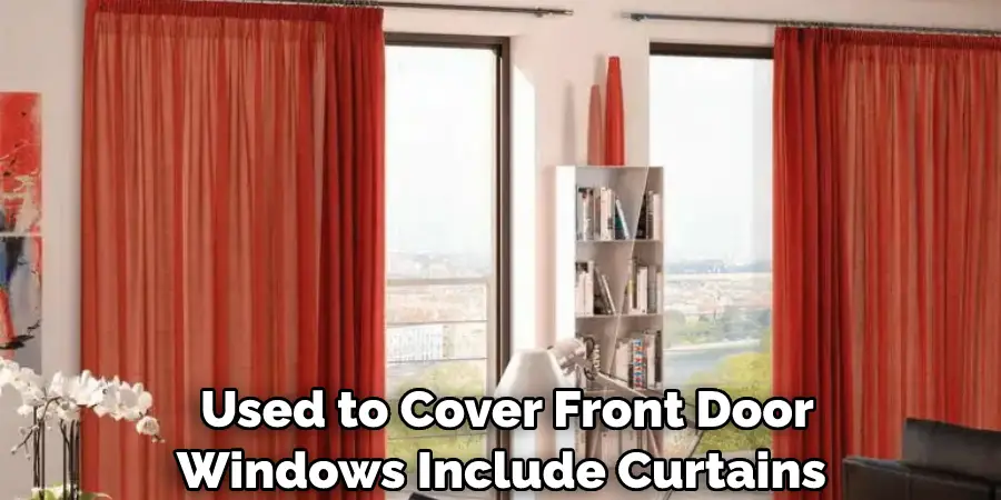 Used to Cover Front Door Windows Include Curtains