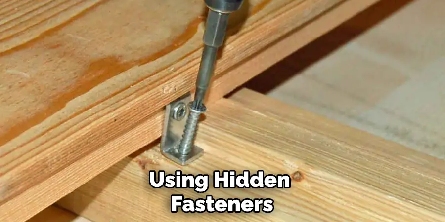 Using Hidden Fasteners